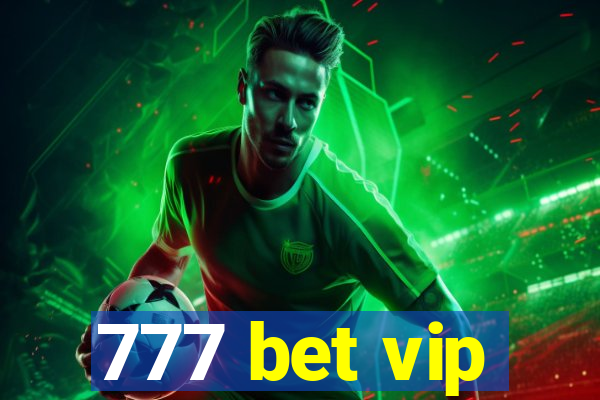 777 bet vip